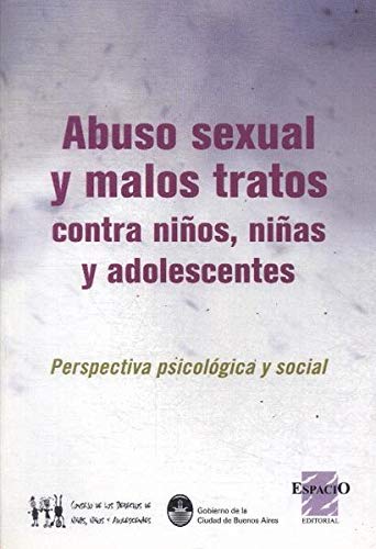 ABUSO SEXUAL Y MALOS TRATOS CONTRA NIÑOS, NIÑAS Y ADOLESCENTES