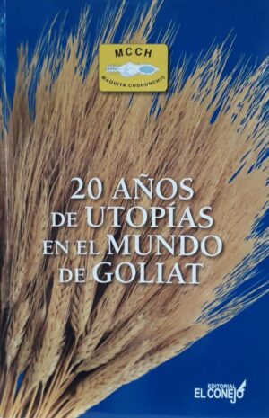 20 AÑOS DE UTOPIAS EN EL MUNDO DE GOLIAT
