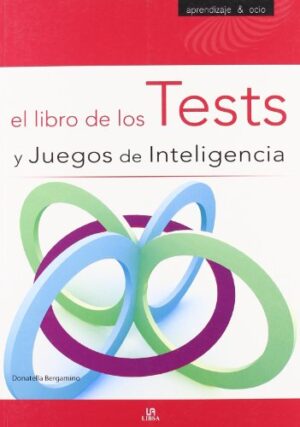 LIBRO DE LOS TESTS Y JUEGOS DE INTELIGENCIA